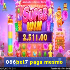 066bet7 paga mesmo